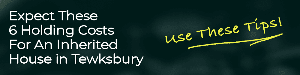 We buy your inherited Tewksbury house for cash no matter what the condition is.